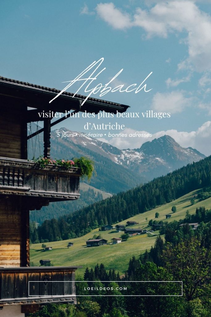 visiter alpbach blog voyage