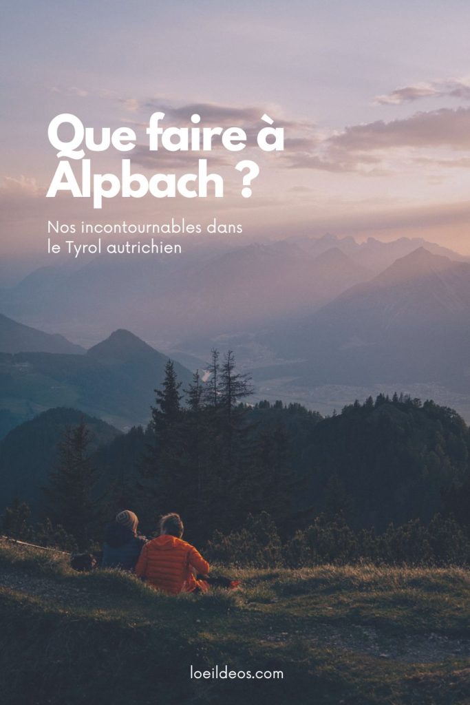 que faire à alpbach en autriche blog voyage